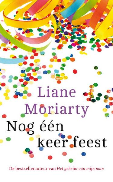 Nog één keer feest - Zomerlezen 2016 - Liane Moriarty (ISBN 9789026139826)