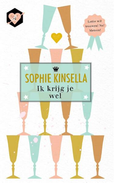 Ik krijg je wel - Sophie Kinsella (ISBN 9789044350968)