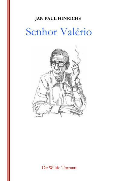 Senhor Valério - Jan Paul Hinrichs (ISBN 9789082428841)