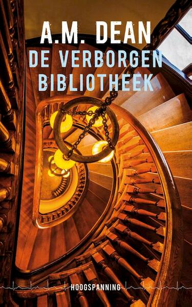 De verborgen bibliotheek (hoogspanning) - A.M. Dean (ISBN 9789026142321)