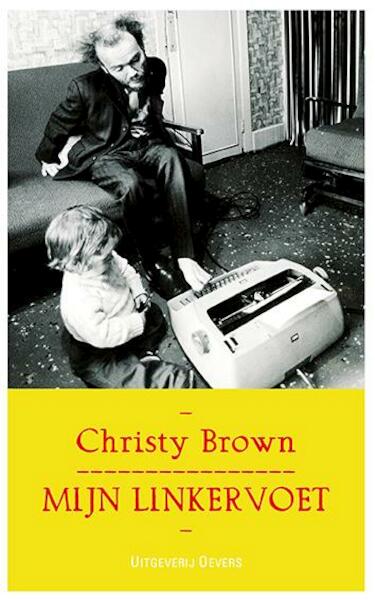 Mijn linkervoet - Christy Brown (ISBN 9789492068088)