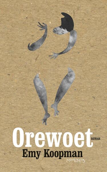 Orewoet - Emy Koopman (ISBN 9789044630831)