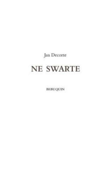 Ne Swarte - Jan Decorte (ISBN 9789075175615)