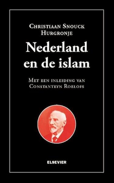 Nederland en de Islam - Christiaan Snouck Hurgronje (ISBN 9789035253049)