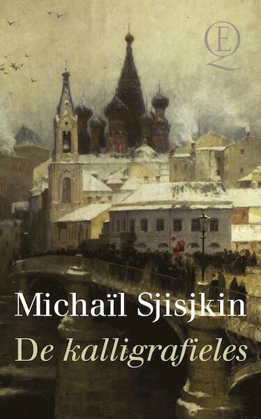 De kalligrafieles - Michaïl Sjisjkin (ISBN 9789021404868)