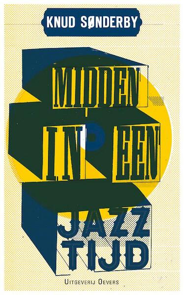 Midden in een jazztijd - Knud Sønderby (ISBN 9789492068101)