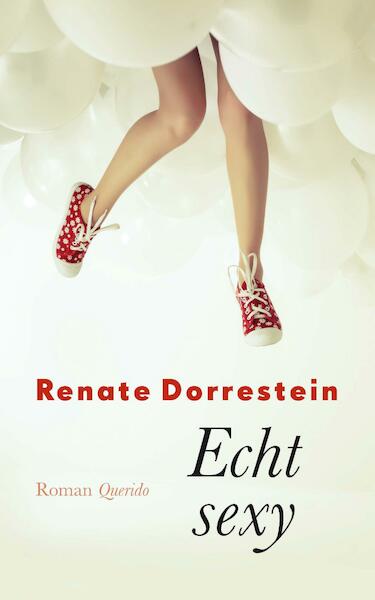 Echt sexy - Renate Dorrestein (ISBN 9789021406855)
