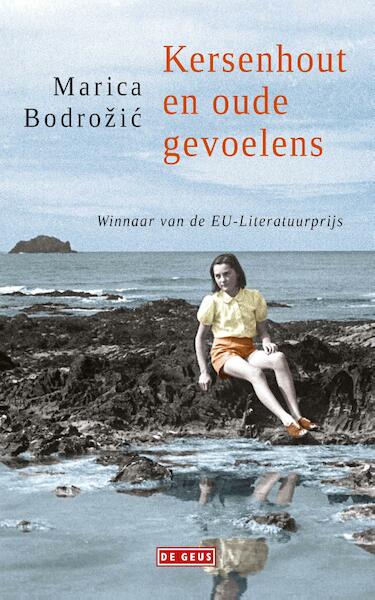 Kersenhout en oude gevoelens - Marica Bodrozic (ISBN 9789044536478)