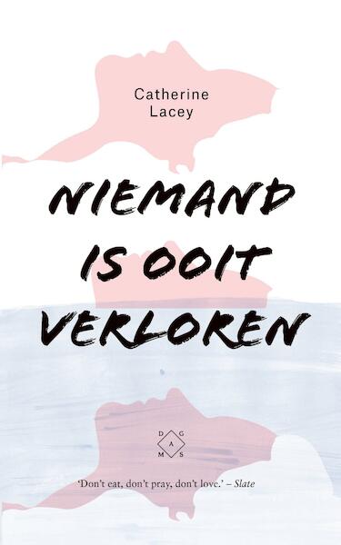 Niemand is ooit verloren - Catherine Lacey (ISBN 9789492478016)