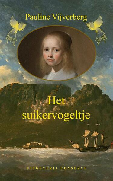 Het suikervogeltje - Pauline Vijverberg (ISBN 9789054294306)