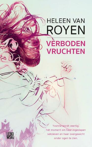 Verboden vruchten - Heleen van Royen (ISBN 9789048839889)