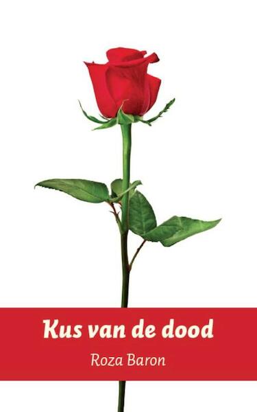 Kus van de dood - Roza Baron (ISBN 9789492421128)