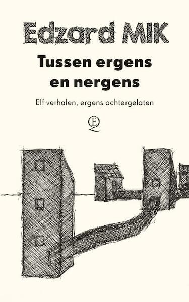 Tussen ergens en nergens - Edzard Mik (ISBN 9789021407029)
