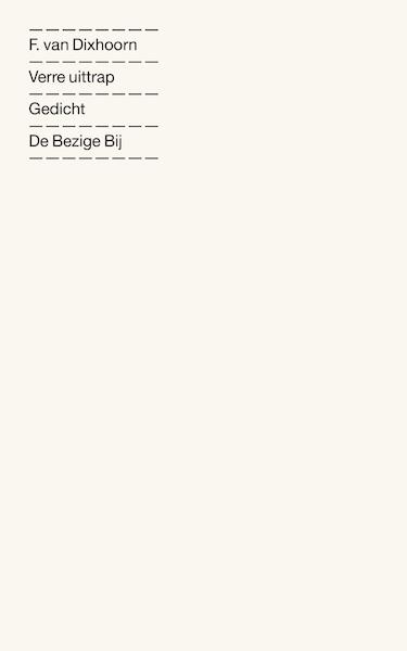 Verre uittrap - F. van Dixhoorn (ISBN 9789023466055)