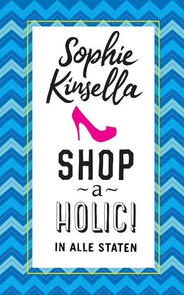 Shopaholic in alle staten - Sophie Kinsella (ISBN 9789044352757)