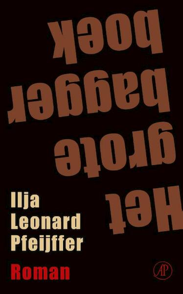 Het grote baggerboek - Ilja Leonard Pfeijffer (ISBN 9789029523592)