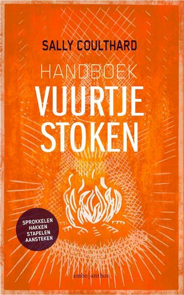 Handboek vuurtje stoken - Sally Coulthard (ISBN 9789026341731)