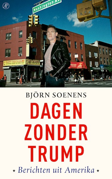 Dagen zonder Trump - Björn Soenens (ISBN 9789029523875)