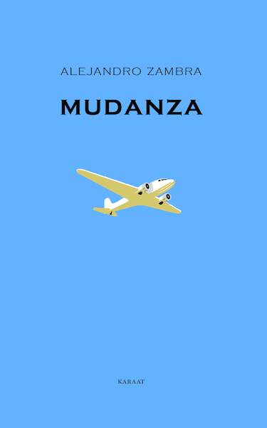 Mudanza - Alejandro Zambra (ISBN 9789079770441)