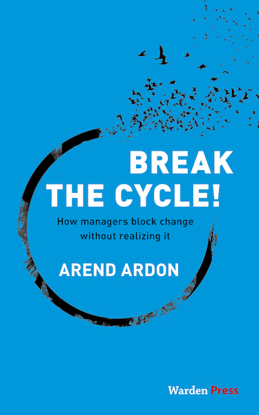 Break the Cycle! - Arend Ardon (ISBN 9789492004628)
