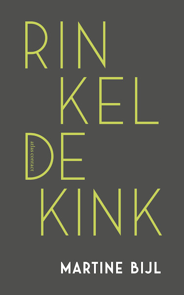 Rinkeldekink - Martine Bijl (ISBN 9789025453398)