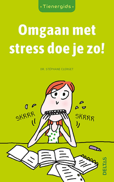 Tienergids Omgaan met stress doe je zo! - Stephane Clerget (ISBN 9789044751307)