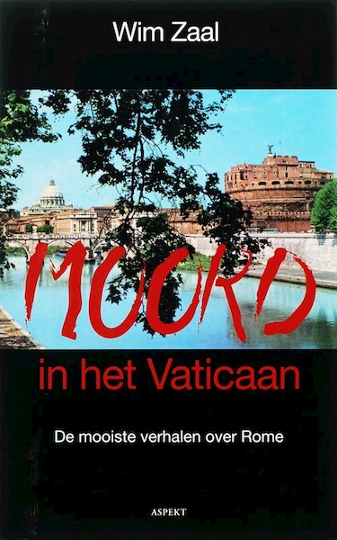 Moord in het Vaticaan - Wim Zaal (ISBN 9789059112827)