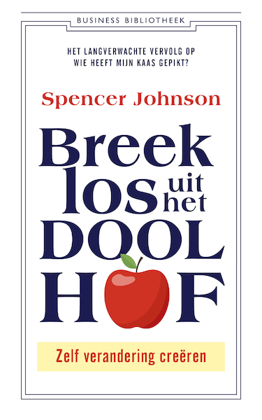 Breek los uit het doolhof! - Spencer Johnson (ISBN 9789047012573)