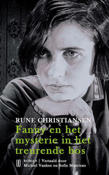 Fanny en het mysterie in het treurende bos - Rune Christiansen (ISBN 9789492068293)