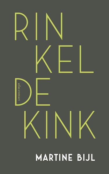 Rinkeldekink - Martine Bijl (ISBN 9789025454685)