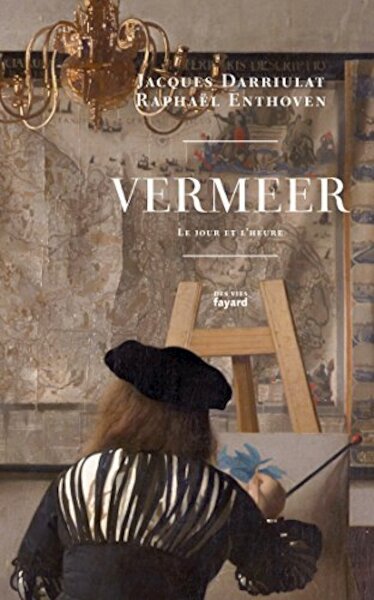 Vermeer - Raphaël Enthoven, Jacques Darriulat (ISBN 9782213702032)
