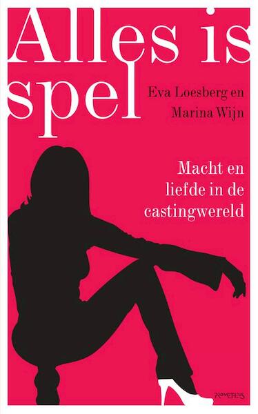 Alles is spel - Eva Loesberg, Marina Wijn (ISBN 9789044638325)