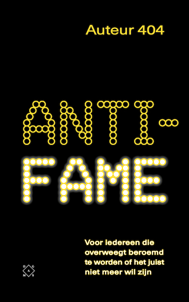 Anti-fame - Auteur 404 (ISBN 9789493168015)