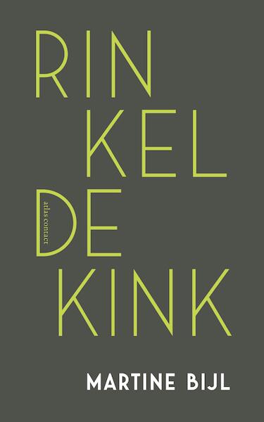 Rinkeldekink - Martine Bijl (ISBN 9789025458607)