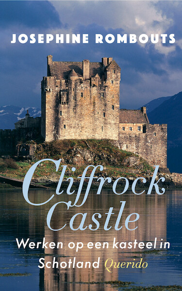 Cliffrock Castle - Josephine Rombouts (ISBN 9789021419954)