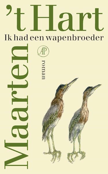 Ik had een wapenbroeder - Maarten 't Hart (ISBN 9789029540841)