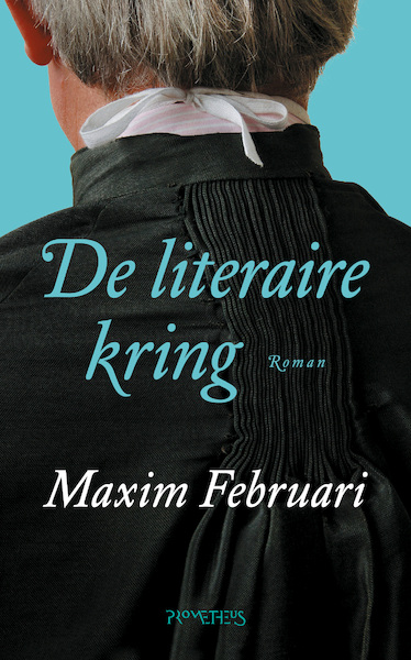De literaire kring - Maxim Februari (ISBN 9789044643619)