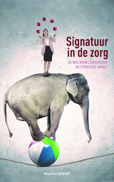 Signatuur in de zorg - Hessiëlle Kerkhoff (ISBN 9789492528391)