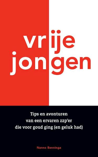 Vrije jongen - Nanno Benninga (ISBN 9789090326429)