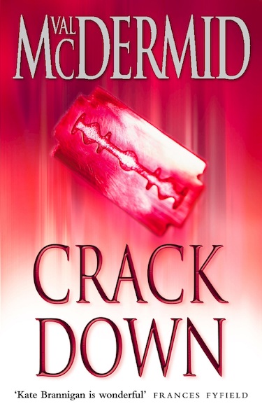 Crack Down - PI Kate Brannigan, Book 3 - Val McDermid (ISBN 9780007327546)