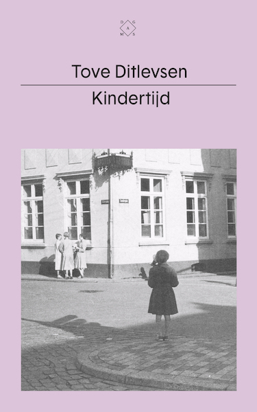 Kindertijd - Tove Ditlevsen, Lammie Post-Oostenbrink (ISBN 9789493168596)