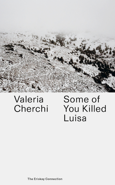 Some of you killed Luisa - Valeria Cherchi (ISBN 9789492051530)