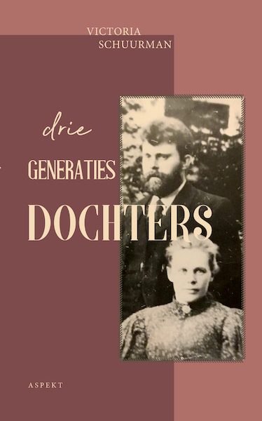 Drie generaties dochters - Victoria Schuurman (ISBN 9789463388979)