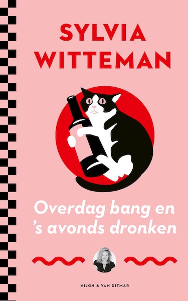 Overdag bang en 's avonds dronken - Sylvia Witteman (ISBN 9789038809564)