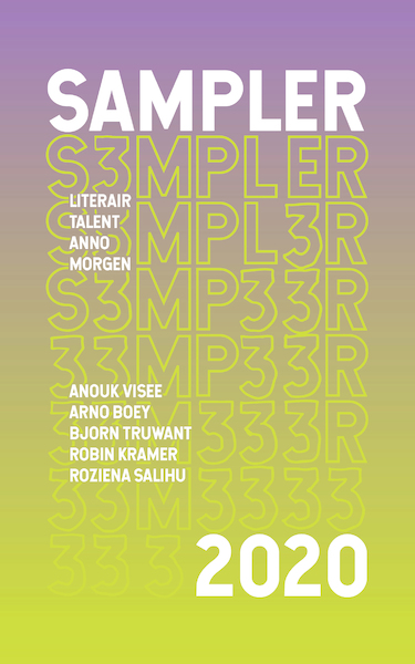 Sampler 2020 - Anouk Visee, Arno Boey, Bjorn Truwant, Robin Kramer, Roziena Salihu (ISBN 9789493168671)
