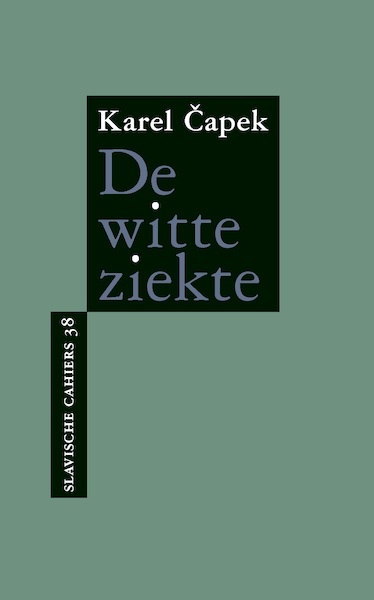 De witte ziekte - Karel Čapek (ISBN 9789061434733)