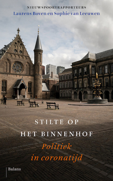 Stilte op het Binnenhof - Laurens Boven, Sophie van Leeuwen (ISBN 9789463821322)