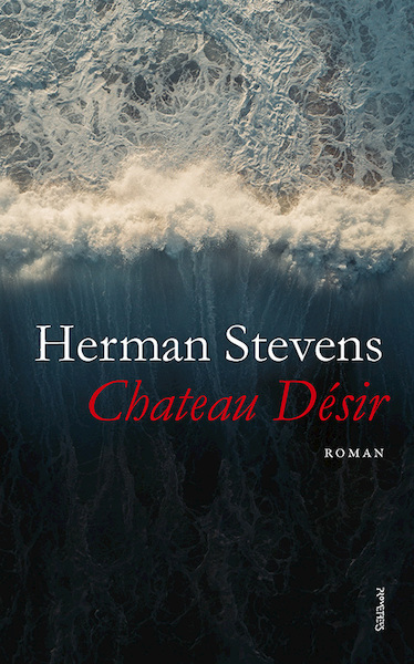 Chateau Désir - Herman Stevens (ISBN 9789044629743)