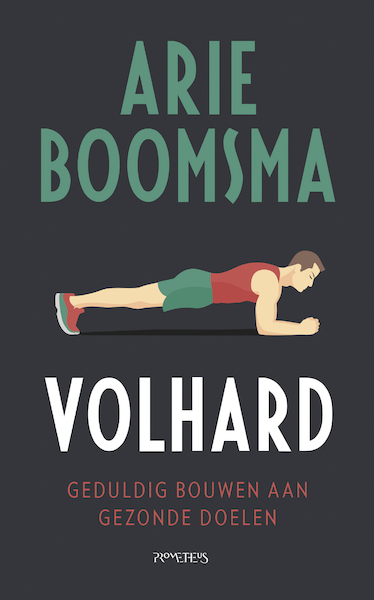 Volhard - Arie Boomsma (ISBN 9789044635287)