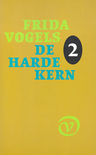 De harde kern 2 - Frida Vogels (ISBN 9789028255050)